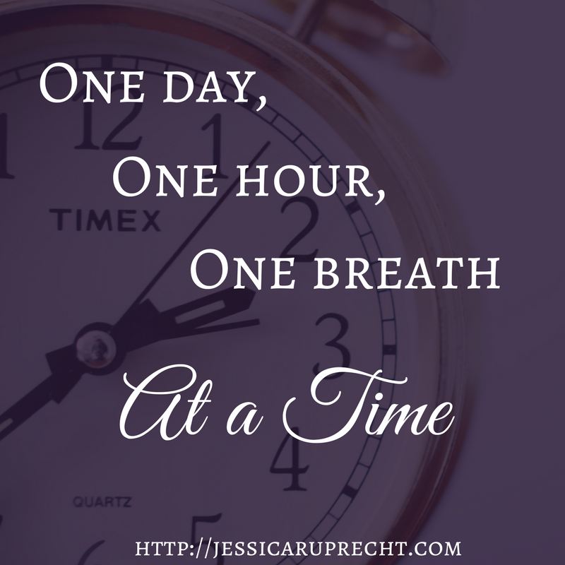 one-day-one-hour-one-breath-at-a-time-jessica-ruprecht